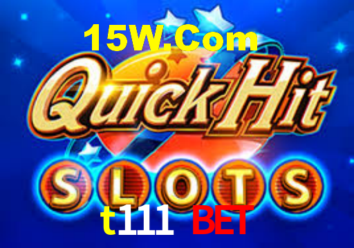 t111 bet
