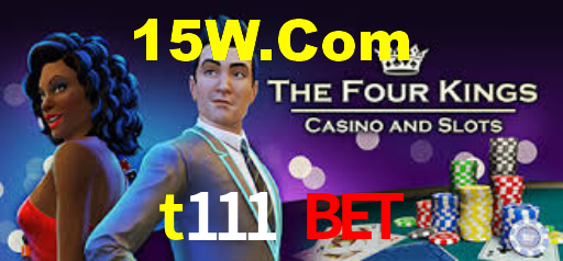 t111 bet