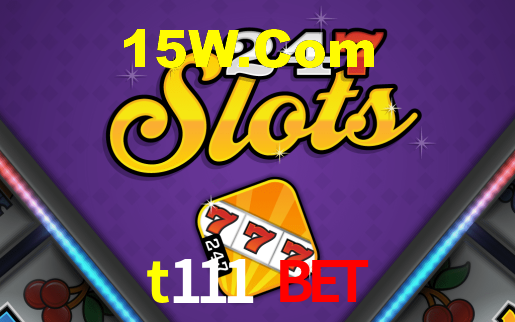 t111 bet,t111.com